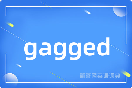 gagged