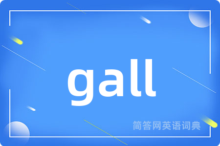 gall