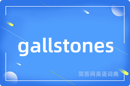 gallstones