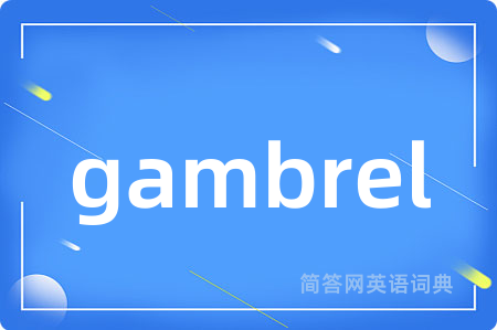 gambrel