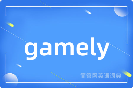 gamely