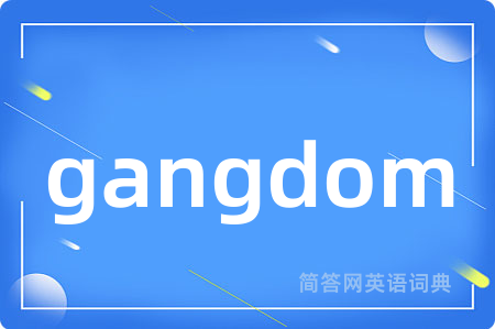 gangdom