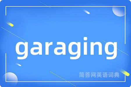 garaging