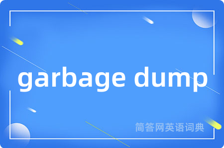 garbage dump