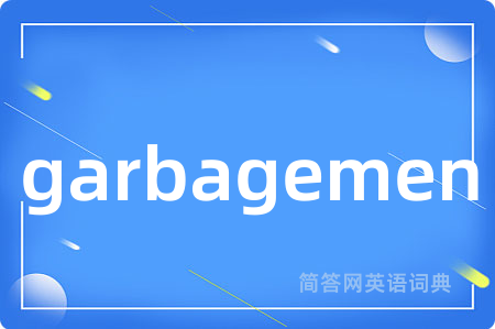 garbagemen