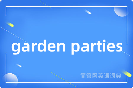 garden parties