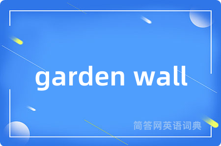 garden wall