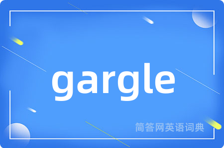 gargle