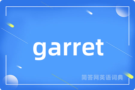 garret