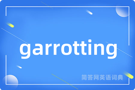 garrotting
