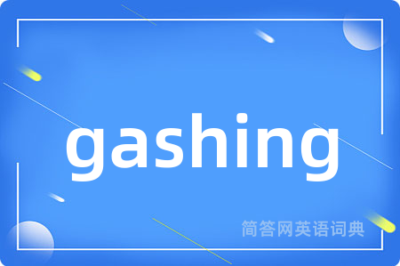 gashing