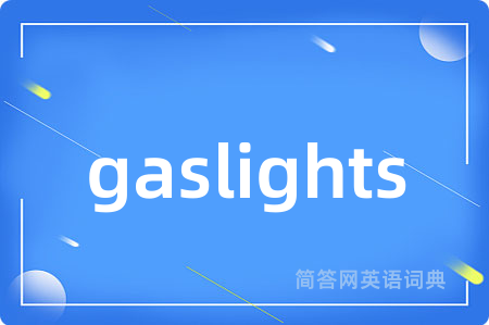 gaslights