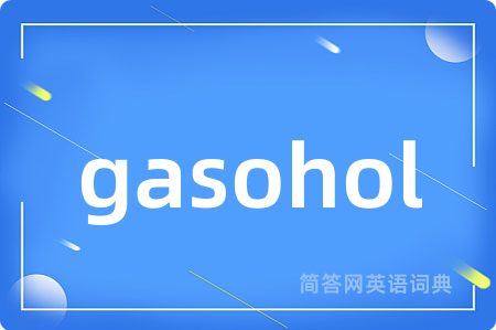 gasohol