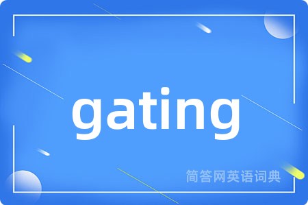 gating
