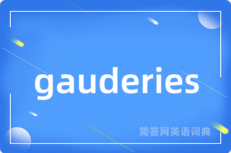 gauderies