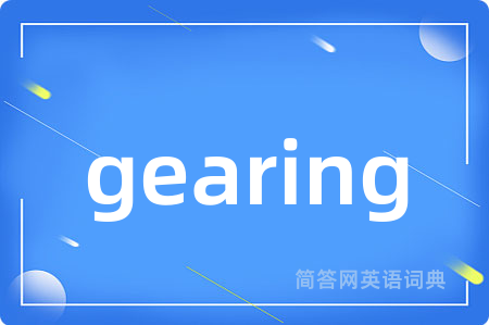 gearing