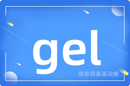 gel