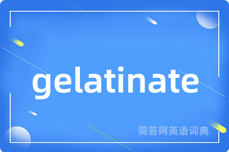 gelatinate