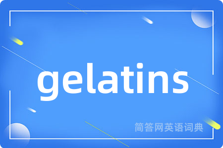 gelatins