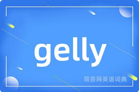gelly