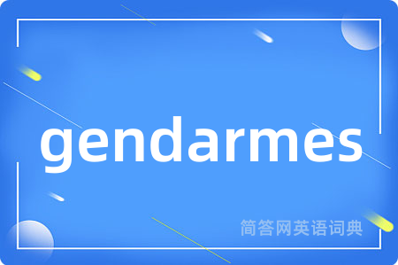 gendarmes