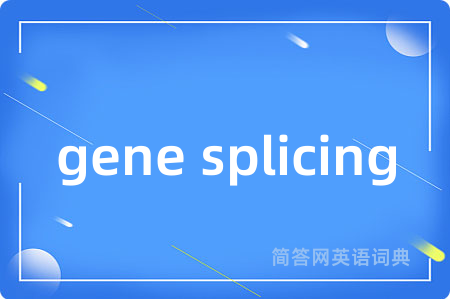 gene splicing