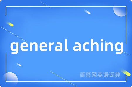 general aching