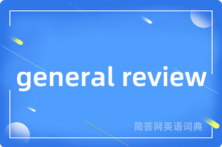 general review