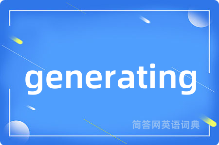 generating
