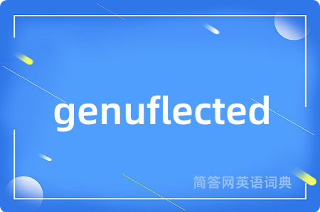 genuflected