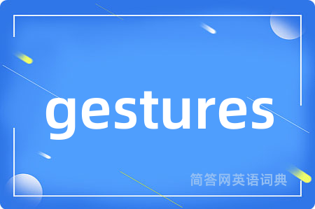 gestures
