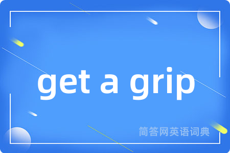 get a grip
