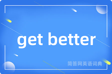 get better
