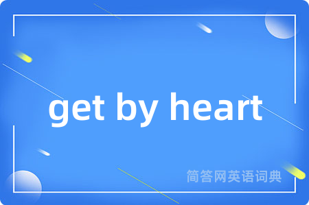 get by heart
