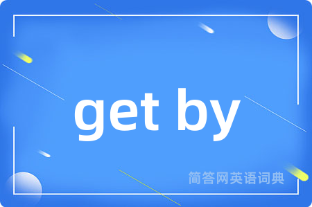 get by
