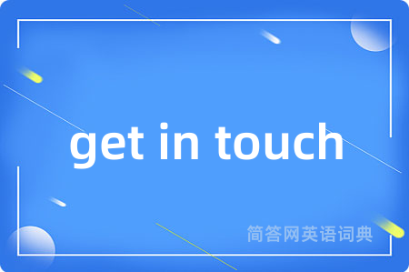 get in touch