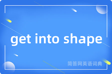 get into shape