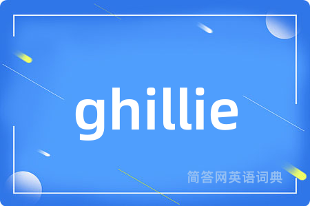 ghillie