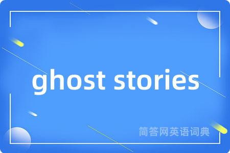 ghost stories