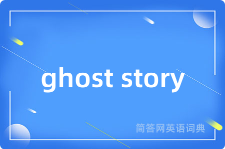 ghost story