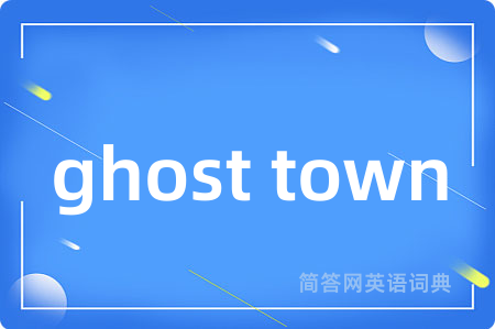 ghost town