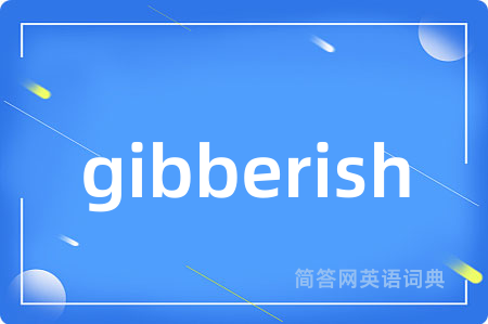 gibberish