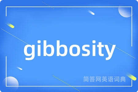 gibbosity