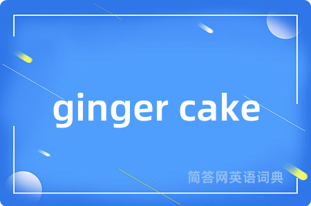 ginger cake
