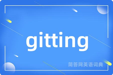 gitting