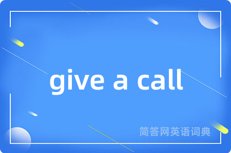 give a call