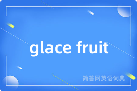 glace fruit