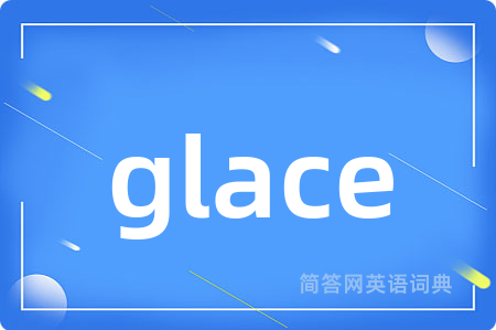 glace