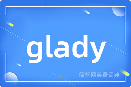 glady