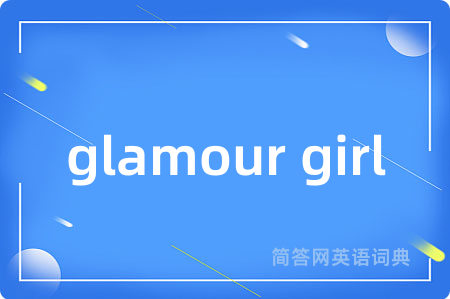 glamour girl
